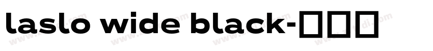 laslo wide black字体转换